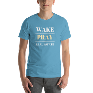 Wake | Pray | Real Estate Short-Sleeve Unisex T-Shirt