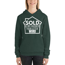 Load image into Gallery viewer, Sold is my Favorite Four Letter Word Hoodie