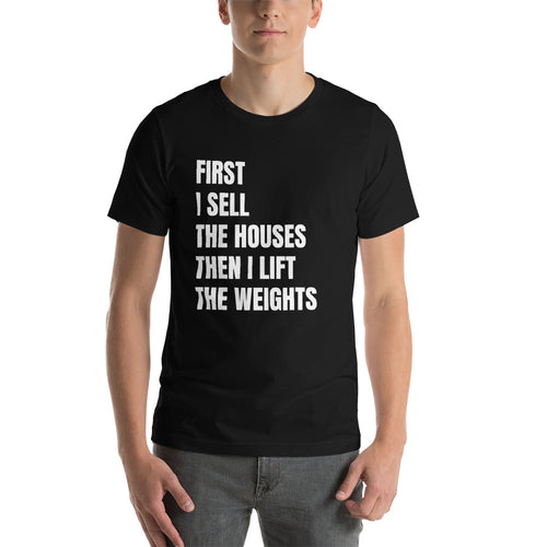 First I Sell...Then I Lift Short-Sleeve Unisex T-Shirt