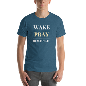 Wake | Pray | Real Estate Short-Sleeve Unisex T-Shirt