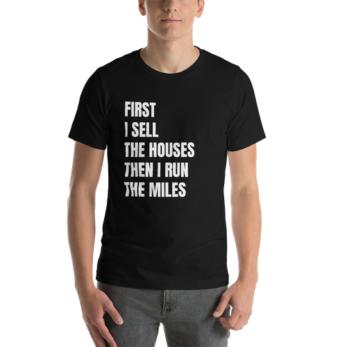 First I Sell....Then I Run Short-Sleeve Unisex T-Shirt