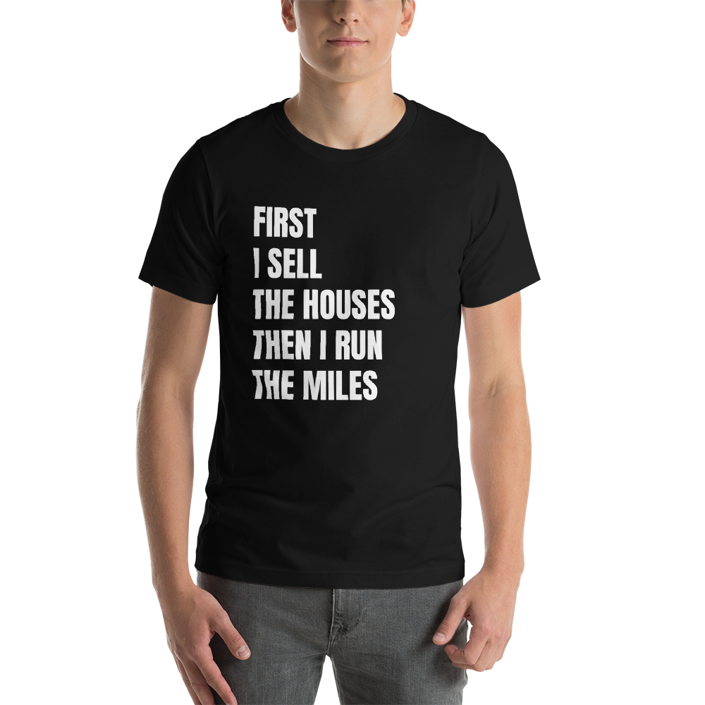 First I Sell....Then I Run Short-Sleeve Unisex T-Shirt