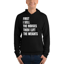 Load image into Gallery viewer, First I Sell...Then I Lift Hoodie