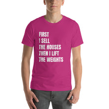 Load image into Gallery viewer, First I Sell...Then I Lift Short-Sleeve Unisex T-Shirt