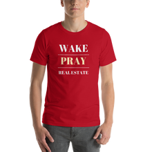 Load image into Gallery viewer, Wake | Pray | Real Estate Short-Sleeve Unisex T-Shirt