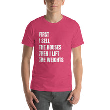 Load image into Gallery viewer, First I Sell...Then I Lift Short-Sleeve Unisex T-Shirt