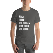 Load image into Gallery viewer, First I Sell....Then I Run Short-Sleeve Unisex T-Shirt