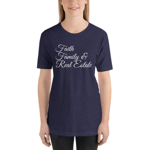 Faith, Family, and Real Estate Short-Sleeve Unisex T-Shirt