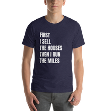 Load image into Gallery viewer, First I Sell....Then I Run Short-Sleeve Unisex T-Shirt