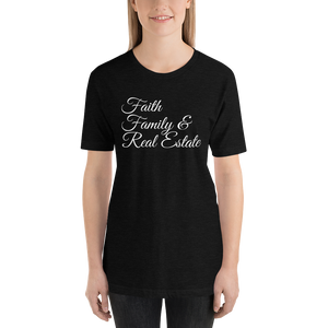 Faith, Family, and Real Estate Short-Sleeve Unisex T-Shirt