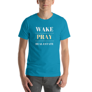 Wake | Pray | Real Estate Short-Sleeve Unisex T-Shirt