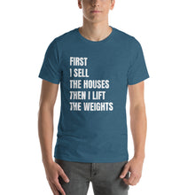 Load image into Gallery viewer, First I Sell...Then I Lift Short-Sleeve Unisex T-Shirt