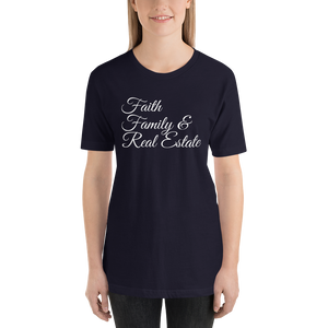 Faith, Family, and Real Estate Short-Sleeve Unisex T-Shirt