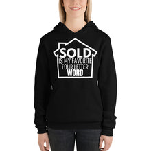 Load image into Gallery viewer, Sold is my Favorite Four Letter Word Hoodie